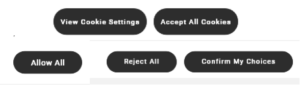 Five options for a website to collect cookies. They say: View Cookie Settings, Accept All Cookies, Allow All, Reject All, and Confirm My Choices.